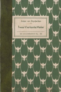 Anton van Duinkerken — Twee vierkante meter